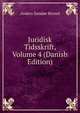 Juridisk Tidsskrift, Volume 4 (Danish Edition), Anders Sandoe orsted 