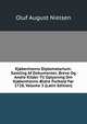 Kjobenhavns Diplomatarium: Samling Af Dokumenter, Breve Og Andre Kilder Til Oplysning Om Kjobenhavns ?ldre Forhold For 1728, Volume 3 (Latin Edition), Oluf August Nielsen 