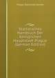 Statistisches Handbuch Der Koniglichen Hauptstadt Prague (German Edition), Prague Statisticka Komise 