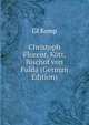 Christoph Florent. Kott, Bischof von Fulda (German Edition), GI Komp 