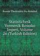 Statistichesk Vremenik Rosssko Imperi, Volume 26 (Turkish Edition), Russia TSentralny Sta Komitet 