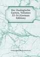 Der Zoologische Garten, Volumes 53-54 (German Edition), Verband Deutscher Zoodirektoren 