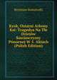 Krok, Ostatni Arkony Ksi: Tragedya Na Tle Dziejow Sowiasczyzny Ponocnej W 5. Aktach (Polish Edition), Bronisaw Komoroski 