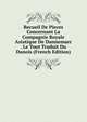 Recueil De Pieces Concernant La Compagnie Royale Asiatique De Dannemarc . Le Tout Traduit Du Danois (French Edition), 