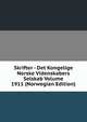 Skrifter - Det Kongelige Norske Videnskabers Selskab Volume 1911 (Norwegian Edition), 