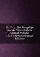 Skrifter - Det Kongelige Norske Videnskabers Selskab Volume 1918-1919 (Norwegian Edition), 