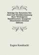 Beitrage Zur Kenntniss Der Aloe Und Werthbestimmung Ihrer Wichtigeren Handelssorten: Inaugural-Dissertation (German Edition), Eugen Kondracki 