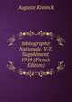 Bibliographie Nationale: V-Z. Supplement. 1910 (French Edition), Auguste Koninck 