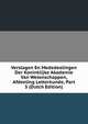 Verslagen En Mededeelingen Der Koninklijke Akademie Van Wetenschappen, Afdeeling Letterkunde, Part 5 (Dutch Edition), 