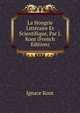 La Hongrie Litteraire Et Scientifique, Par J. Kont (French Edition), Ignace Kont 