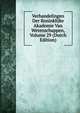 Verhandelingen Der Koninklijke Akademie Van Wetenschappen, Volume 29 (Dutch Edition), 