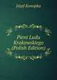 Pieni Ludu Krakowskiego (Polish Edition), Jozef Konopka 