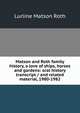 Matson and Roth family history, a love of ships, horses and gardens: oral history transcript / and related material, 1980-1982, Lurline Matson Roth 