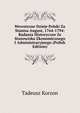 Wewntrzne Dzieje Polski Za Stanisa August, 1764-1794: Badania Historyczne Ze Stanowiska Ekonomicznego I Administracyjnego (Polish Edition), Tadeusz Korzon 