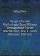 Vergleichende Mythologie Zum Nahern Verstandniss Vieler Bibelstellen, Von F. Nork (German Edition), Selig Korn 