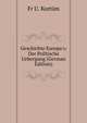 Geschichte Europa's: Der Politische Uebergang (German Edition), Fr U. Kortum 