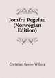 Jomfru Pegelau (Norwegian Edition), Christian Koren-Wiberg 