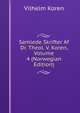 Samlede Skrifter Af Dr. Theol. V. Koren, Volume 4 (Norwegian Edition), Vilhelm Koren 