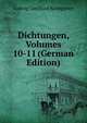 Dichtungen, Volumes 10-11 (German Edition), Ludwig Gotthard Kosegarten 