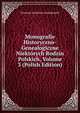 Monografie Historyczno-Genealogiczne Niektorych Rodzin Polskich, Volume 3 (Polish Edition), Stanisaw Kazimierz Kossakowski 