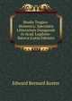 Studia Tragico-Homerica: Specimen Litterarium Inaugurale in Acad. Lugduno-Batava (Latin Edition), Edward Bernard Koster 