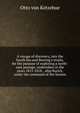 A voyage of discovery, into the South Sea and Beering's straits, for the purpose of exploring a north-east passage, undertaken in the years 1815-1818, . ship Rurick, under the command of the lieuten, Otto von Kotzebue 