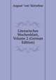 Literarisches Wochenblatt, Volume 2 (German Edition), August "von" Kotzebue 