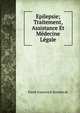 Epilepsie; Traitement, Assistance Et Medecine Legale, Pavel Ivanovich Kovalevsk 