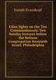 Glint-lights on the Ten Commandments: Ten Sunday lectures before the Reform Congregation Keneseth Israel, Philadelphia, Joseph Krauskopf 