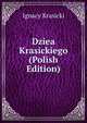 Dziea Krasickiego (Polish Edition), Ignacy Krasicki 
