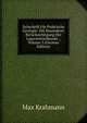 Zeitschrift Fur Praktische Geologie: Mit Besonderer Berucksichtigung Der Lagerstattenkunde ., Volume 5 (German Edition), Max Krahmann 