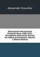 Towarzystwo Warszawskie Przyjacio Nauk, 1800-1832: Monografia Historyczna Osnuta Na rodach Archiwalnych, Volume 1 (Polish Edition), Alexander Kraushar 