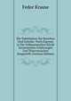 Die Tuberkulose Der Knochen Und Gelenke: Nach Eigenen in Der Volkmannschen Klinik Gesammelten Erfahrungen Und Thierversuchen Dargestellt (German Edition), Fedor Krause 