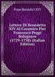 Lettere Di Benedetto XIV Al Canonico Pier Francesco Peggi Bolognese (1729-1758) (Italian Edition), Pope Benedict XIV 