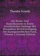 Die Kunst- Und Bauschlosserei in Ihrem Gewohnlichen Umfange Mit Besonderer Berucksichtigung Der Kunstgewerblichen Form, Volume 1 (German Edition), Theodor Krauth 