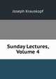 Sunday Lectures, Volume 4, Joseph Krauskopf 