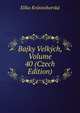 Bajky Velkych, Volume 40 (Czech Edition), Elika Krasnohorska 