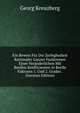 Ein Beweis Fur Die Zerlegbarkeit Rationaler Ganzer Funktionen Einer Veranderlichen Mit Reellen Koefficienten in Reelle Faktoren 1. Und 2. Grades . (German Edition), Georg Kreuzberg 