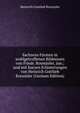 Sachsens Fursten in wohlgetroffenen Bildnissen von Friedr. Rosmasler, jun.; und mit kurzen Erlauterungen von Heinrich Gottlieb Kreussler (German Edition), Heinrich Gottlieb Kreussler 