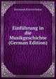Einfuhrung in die Musikgeschichte (German Edition), Hermann Kretzschmar 