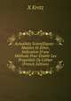 Actualit?s Scientifiques--Mati?re Et ?ther, Indication D'une M?thode Pour ?tablir Les Propri?t?s De L'?ther (French Edition), X Kretz 