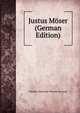 Justus Moser (German Edition), Friedrich Alexander Theodor Kreyssig 