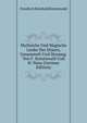 Mythische Und Magische Lieder Der Ehsten, Gesammelt Und Herausg. Von F. Kreutzwald Und H. Neus (German Edition), Friedrich Reinhold Kreutzwald 