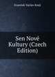 Sen Nove Kultury (Czech Edition), Frantiek Vaclav Kreji 