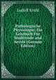 Pathologische Physiologie; Ein Lehrbuch Fur Studirende and Aerzte (German Edition), Ludolf Krehl 