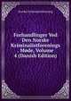 Forhandlinger Ved Den Norske Kriminalistforenings . Mode, Volume 4 (Danish Edition), Norske Kriminalistforening 