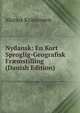 Nydansk: En Kort Sproglig-Geografisk Fr?mstilling (Danish Edition), Marius Kristensen 