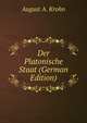 Der Platonische Staat (German Edition), August A. Krohn 