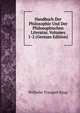 Handbuch Der Philosophie Und Der Philosophischen Literatur, Volumes 1-2 (German Edition), Wilhelm Traugott Krug 