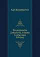 Byzantinische Zeitschrift, Volume 14 (German Edition), Karl Krumbacher 